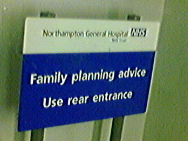 family_planning_advice_sign_use_rear_entrance_northampton_general_hospital.jpg